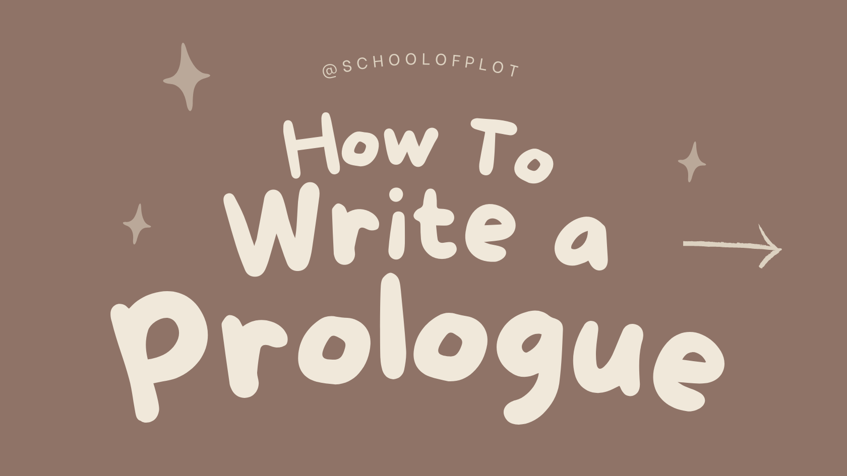 How to Write a Prologue | School of Plot | Workbooks For Writers –  schoolofplot