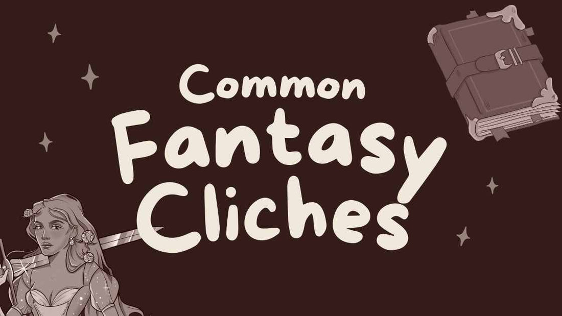 Common Fantasy Cliches