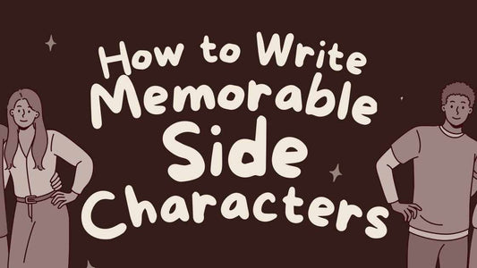 How to Write Memorable Side Characters