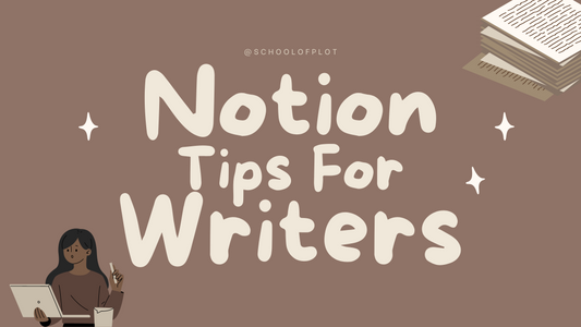 Notion tips for writers
