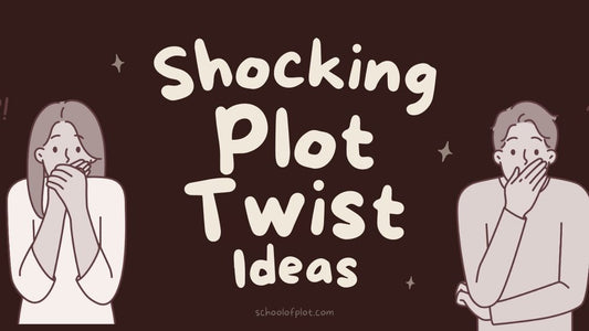 Shocking Plot Twist Ideas