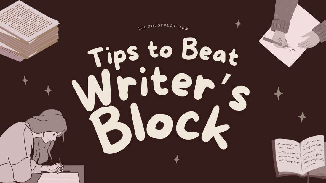 Tips to Beat Writer’s Block