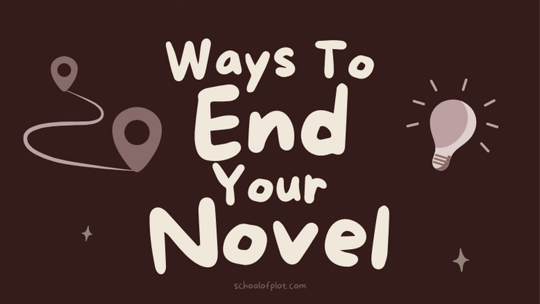 5 Ways to End Your Novel