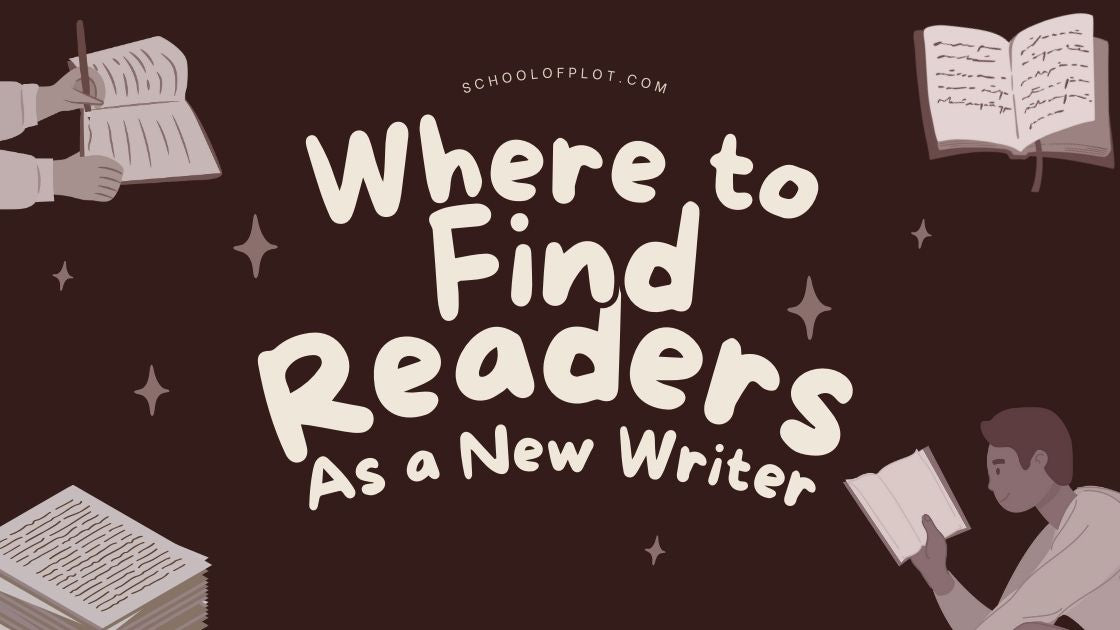 Where Find to Readers As a New Writer – schoolofplot