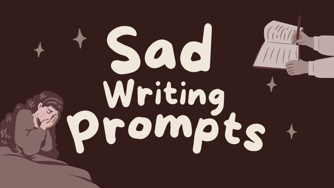 Sad Writing Prompts