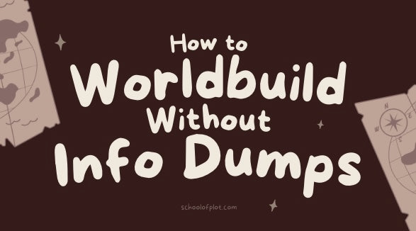 How to Worldbuild Without Info Dumping