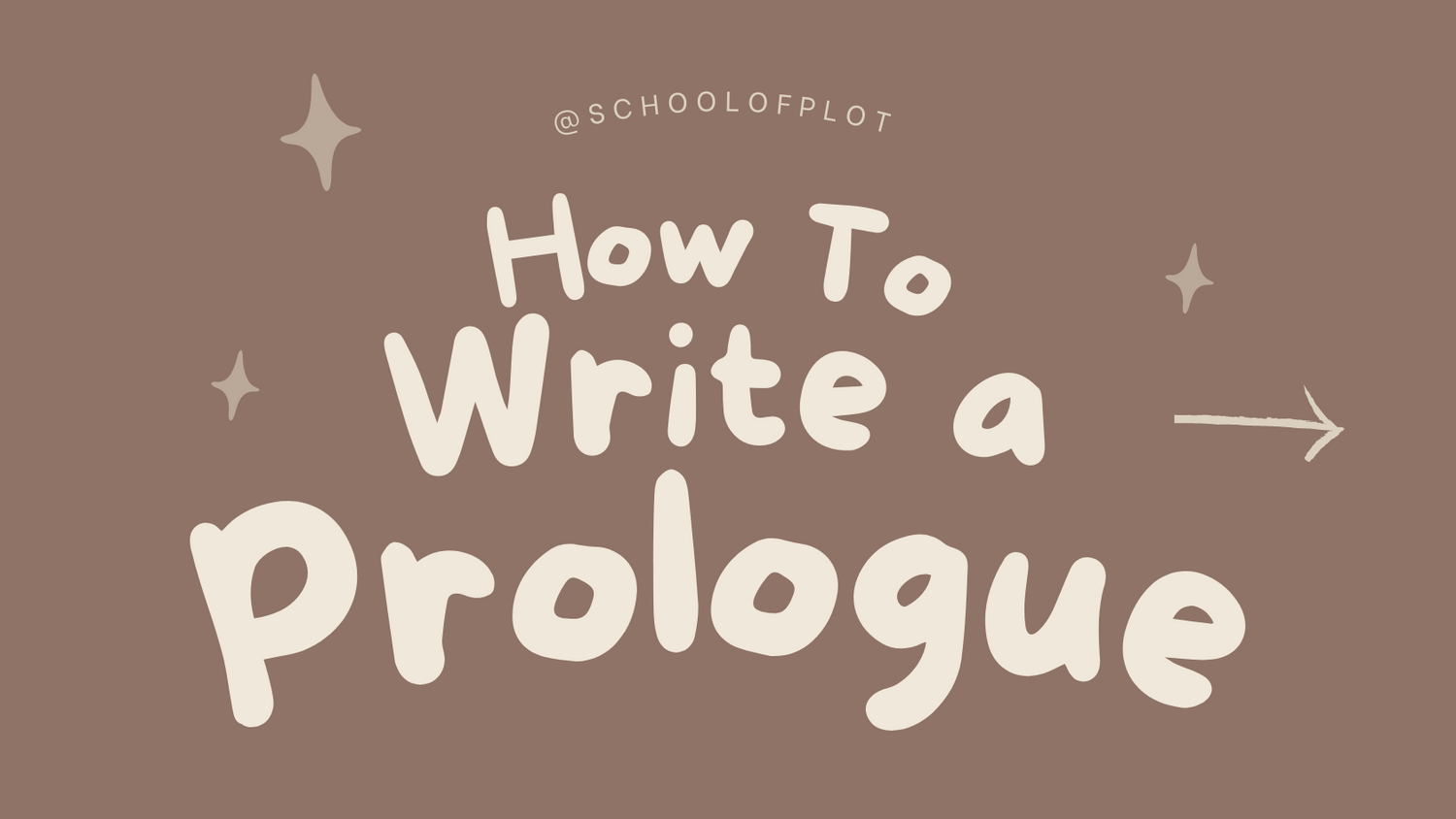 How to Write a Prologue School of Plot Workbooks For Writers