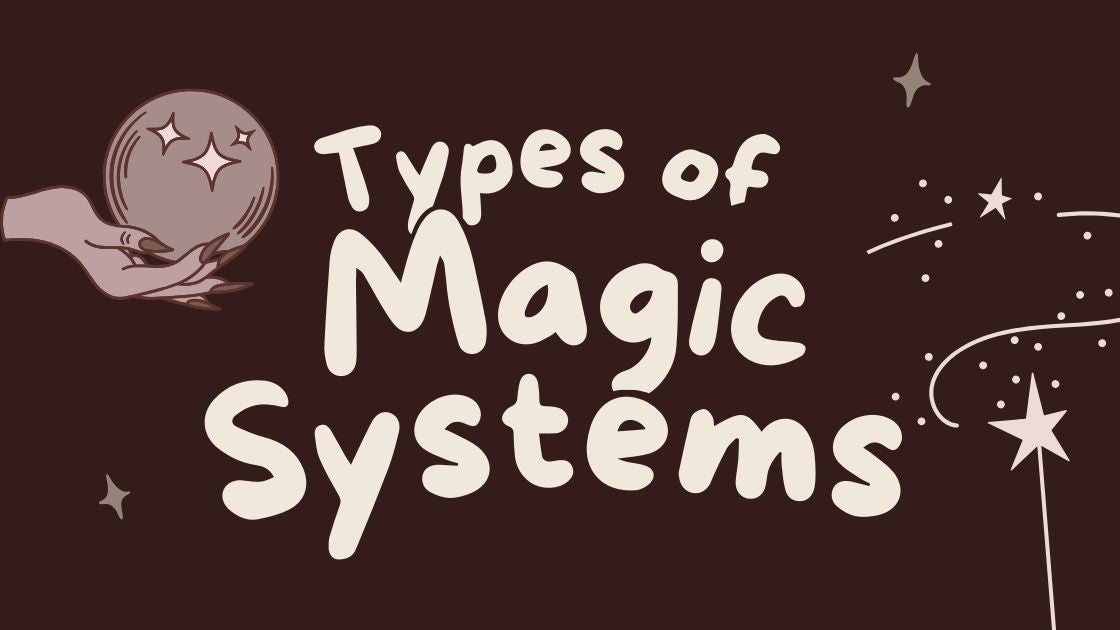 Old Magic System Types of Magic Systems – schoolofplot
