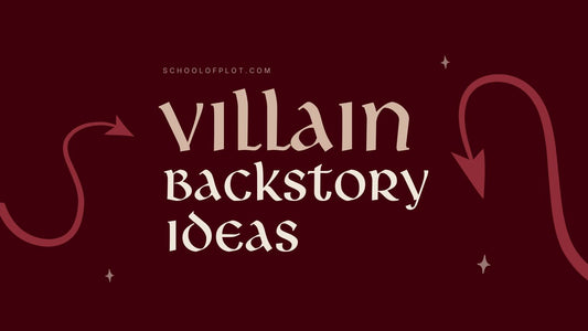 Villain Backstory Ideas